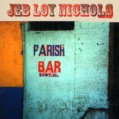 Jeb Loy Nichols - Parish Bar  180 Gram