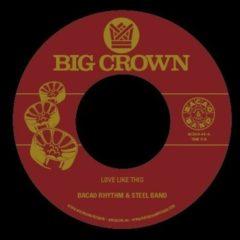 Bacao Rhythm & Steel - Love Like This / Was Dog A Doughnut (7 inch Vinyl)