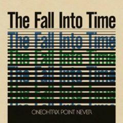 Oneohtrix Point Never - Fall Into Time