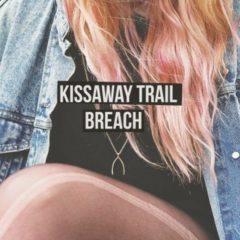 The Kissaway Trail - Breach  180 Gram