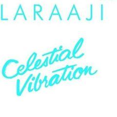 Laraaji - Celestial Vibration  Deluxe Edition