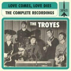 Troyes - Love Comes Love Dies: Troyes Complete recordings (1966-68)