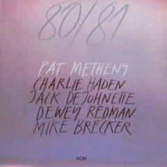 Pat Metheny - 80/81  180 Gram