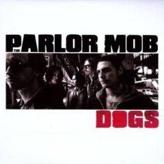 The Parlor Mob - Dogs