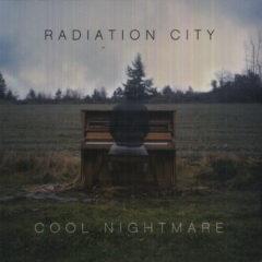 Radiation City - Cool Nightmare