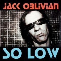 Jack Oblivian - American Slang & So Low