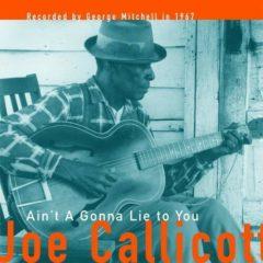 Mississippi Joe Call - Ain't a Gonna Lie to You