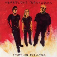 Heartless Bastards - Stairs & Elevators