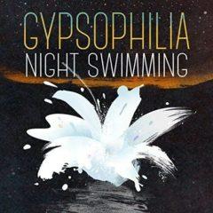 Gypsophilia - Night Swimming LP