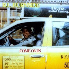 R.L. Burnside - Come on in