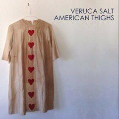 Veruca Salt - American Thighs  180 Gram