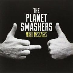 The Planet Smashers - Mixed Messages