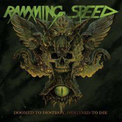 Ramming Speed - Doomed to Destroy Destined to Die