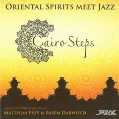 Matthias Frey - Cairo Steps: Oriental Spirits Meet Jazz