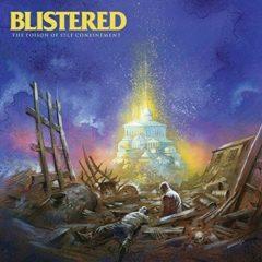 Blistered - Poison of Self Confinement