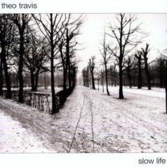 Theo Travis - Slow Life