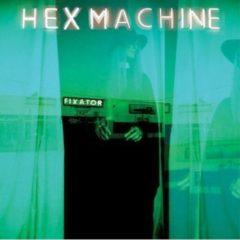 Hex Machine - Fixator