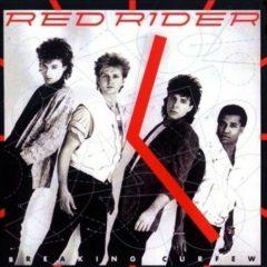 Red Rider - Breaking Curfew