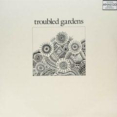 Troubled Gardens - Eden Revisited (Voice Carryovers)