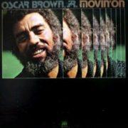 Oscar Brown, Jr., Oscar Brown Jr. - Movin on