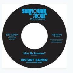 Instant Karma! - Give Me Freedom / Shine On (7 inch Vinyl)