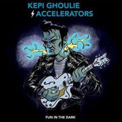 Kepi Ghoulie / Accelerators - Fun In The Dark