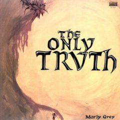 Morly Grey - Only Truth