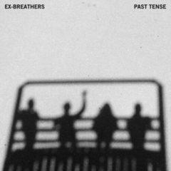 Ex-Breathers - Past Tense