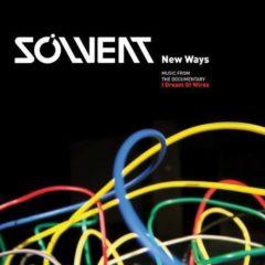 Solvent - New Ways: Music Fromthe Documentary I Dream of Wir