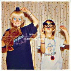 Two Gallants - Bloom & the Blight