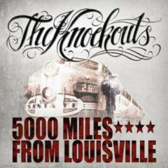 The Knockouts - 5000 Miles from Louisville