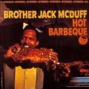 Jack McDuff, Brother Jack McDuff - Hot Barbeque