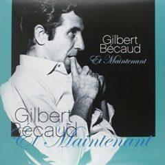 Gilbert Becaud - Et Maintenant: Best of