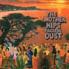 Mother Hips - Pacific Dust  180 Gram