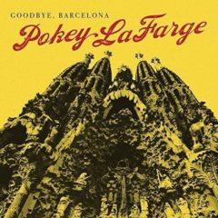 Pokey LaFarge - Goodbye Barcelona