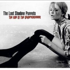 The Last Shadow Pupp - Age of the Understatement