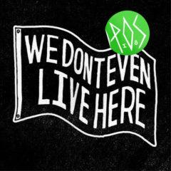 P.O.S, P.O.S. - We Don't Even Live Here  Mp3 Download