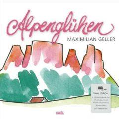 Maximilian Geller - Alpengluhen