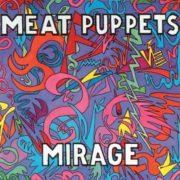 Meat Puppets - Mirage