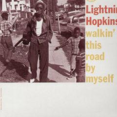 Lightnin' Hopkins - Walkin' This Road By Myself