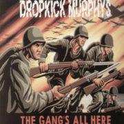 Dropkick Murphys - Gang's All Here