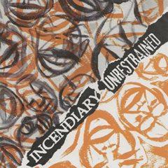 Incendiary - Unrestrained (7 inch Vinyl)
