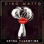 Cibo Matto - Hotel Valentine