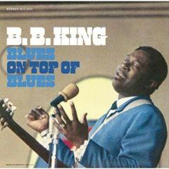 B.B. King - Blues On Top Of Blues  180 Gram