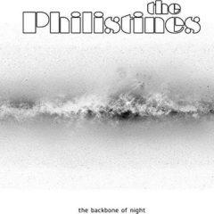 The Philistines - Backbone of Night