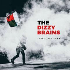 Dizzy Brains - Tany Razana