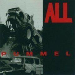 All - Pummel  180 Gram