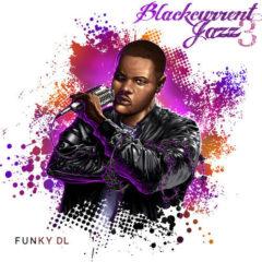 Funky DL - Blackcurrent Jazz 3