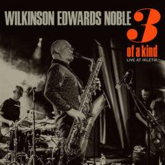 Wilkinson / Edwards / Noble - 3 Of A Kind