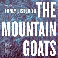 Various Artists - I Only Listen To The Mountain Goats: Hail West Texas [New Viny